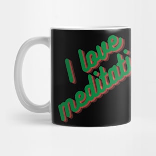 I love meditation Mug